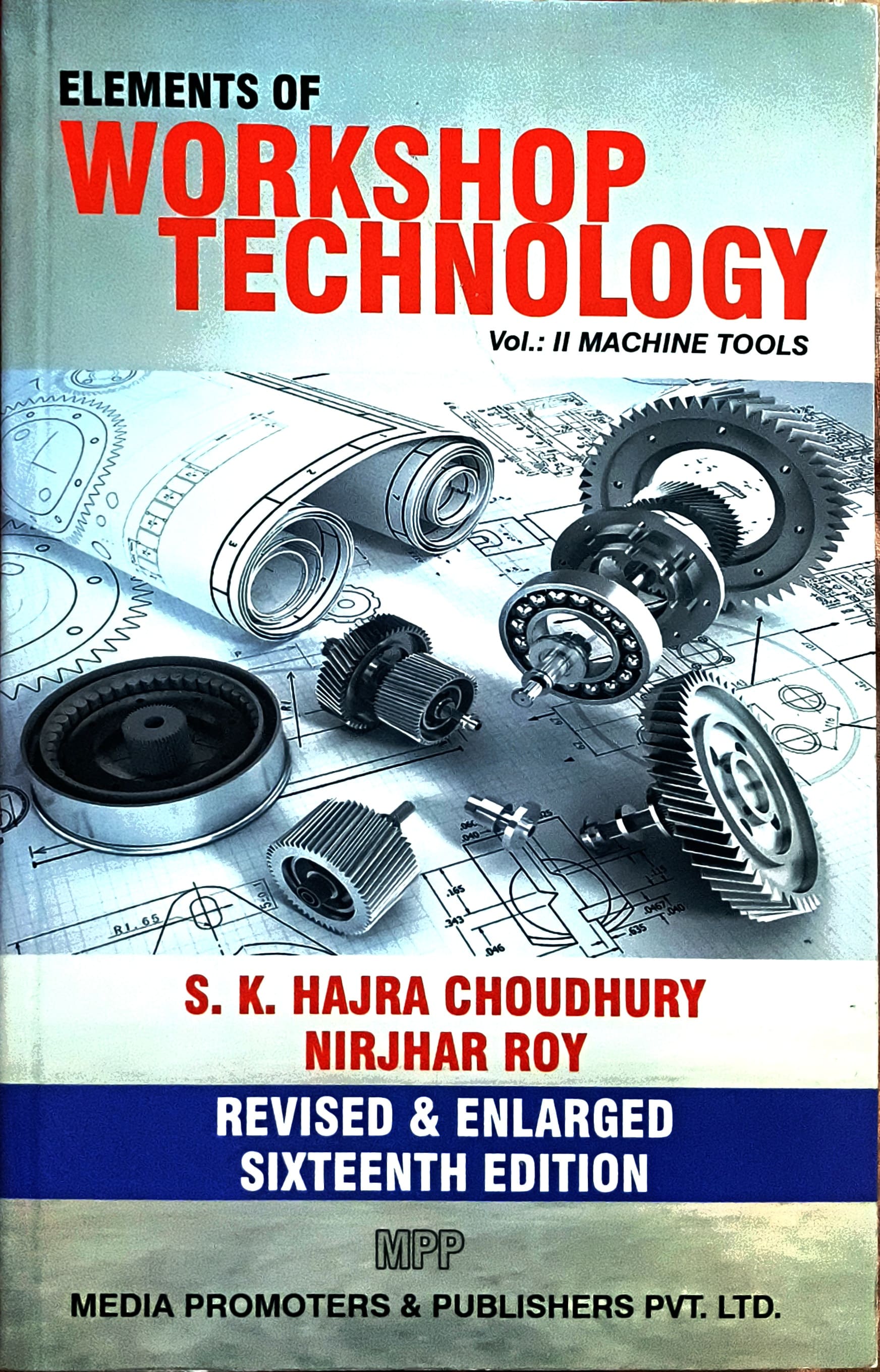 ELEMENTS OF WORKSHOP TECHNOLOGY